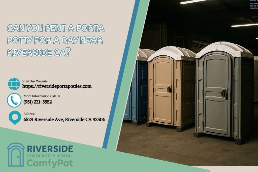 Can You Rent A Porta Potty For A Day near Riverside CA