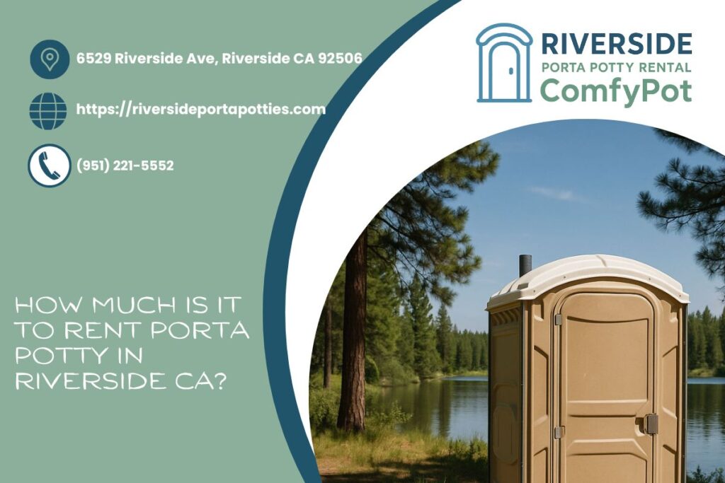 How Much Is It To Rent Porta Potty In Riverside CA